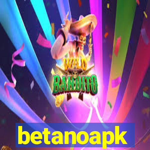 betanoapk