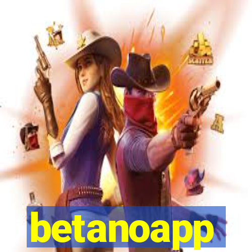 betanoapp