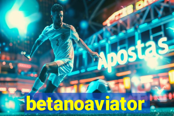 betanoaviator