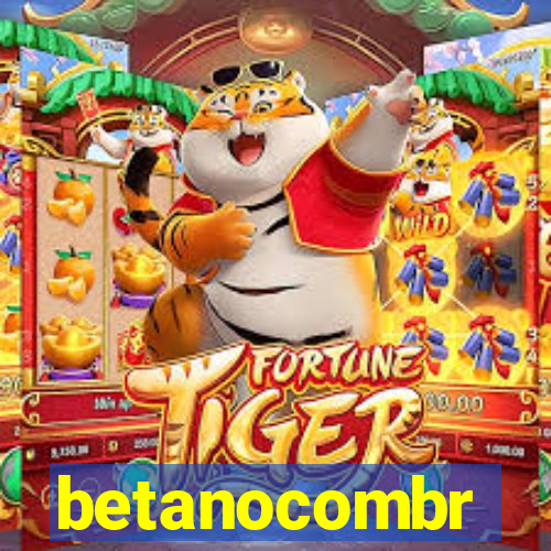 betanocombr