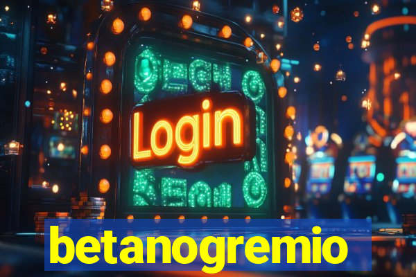 betanogremio