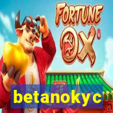 betanokyc