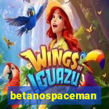 betanospaceman