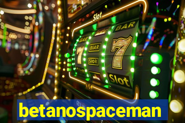 betanospaceman