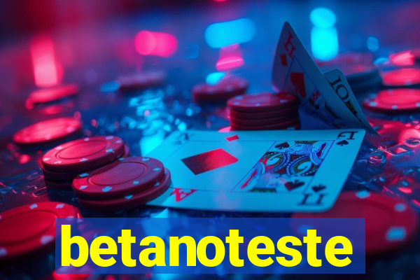 betanoteste