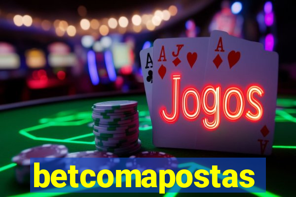 betcomapostas