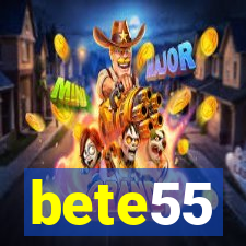 bete55