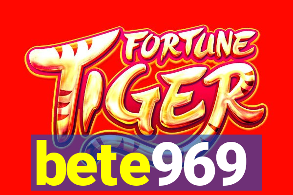 bete969