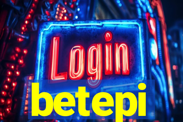 betepi