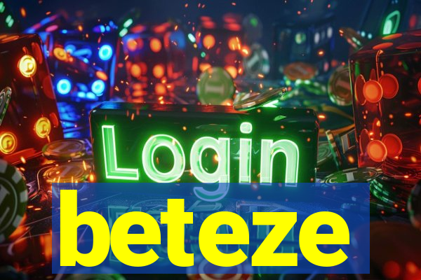 beteze