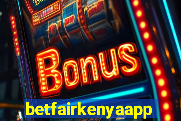 betfairkenyaapp