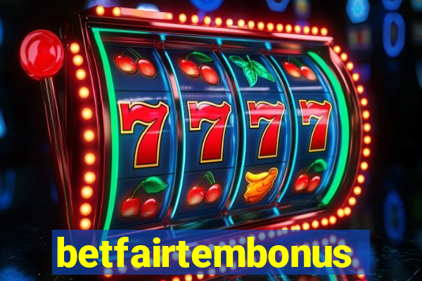 betfairtembonus