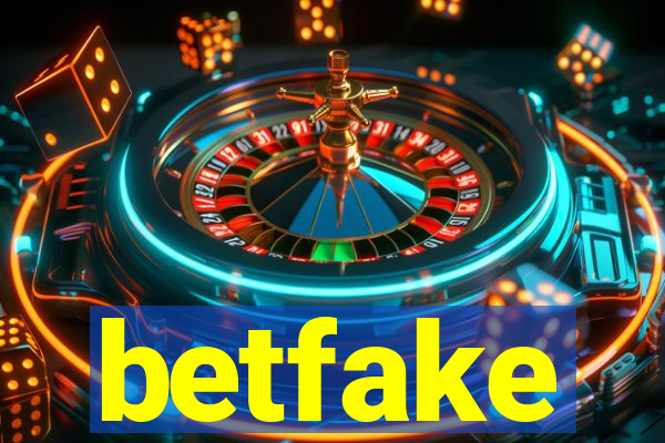 betfake