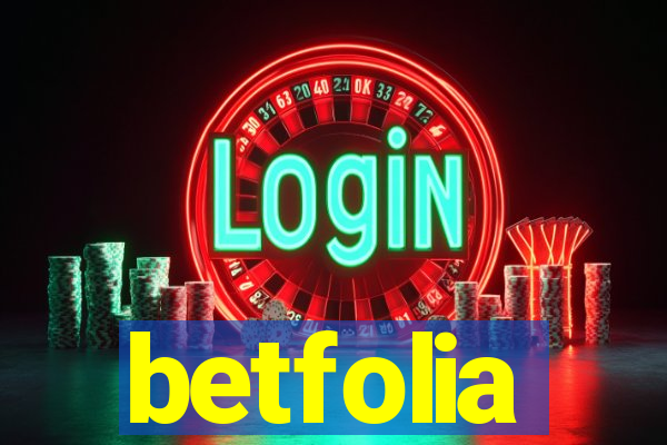 betfolia