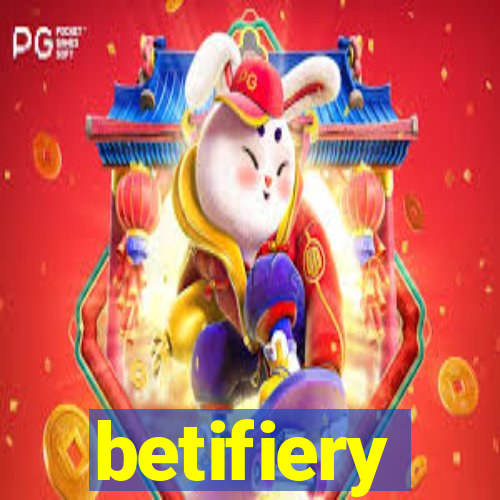 betifiery