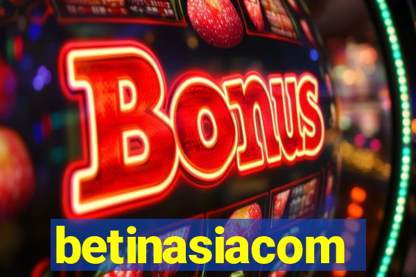 betinasiacom