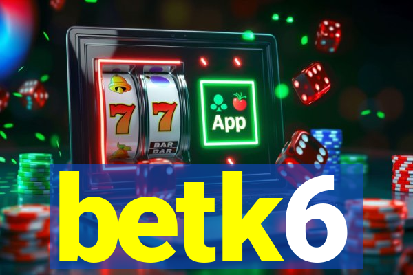 betk6