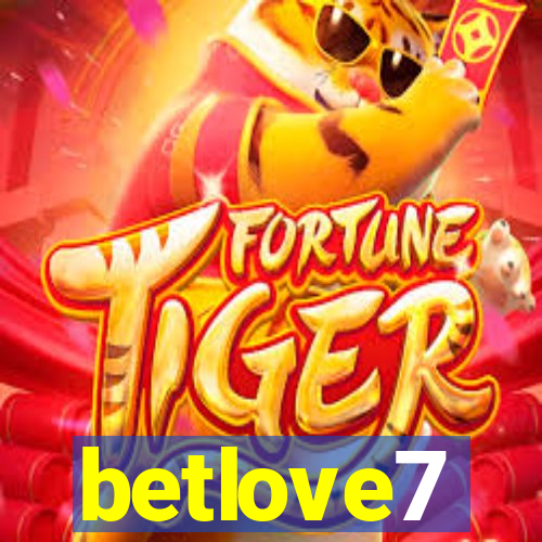 betlove7