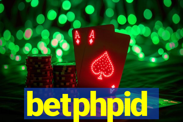 betphpid