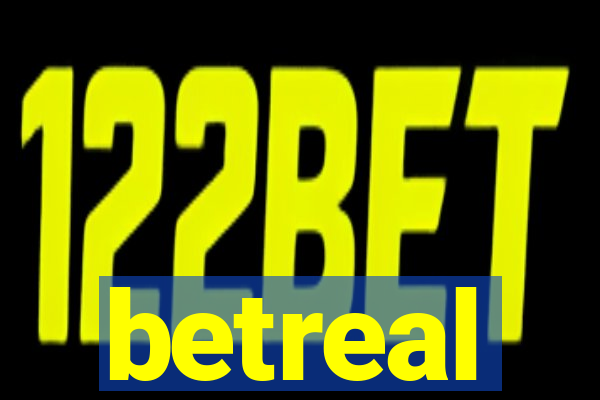 betreal