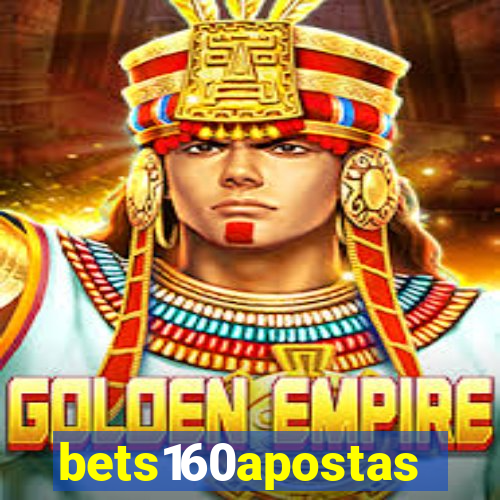 bets160apostas