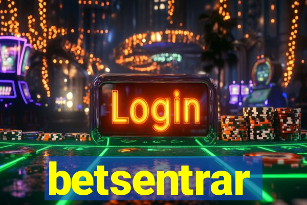 betsentrar