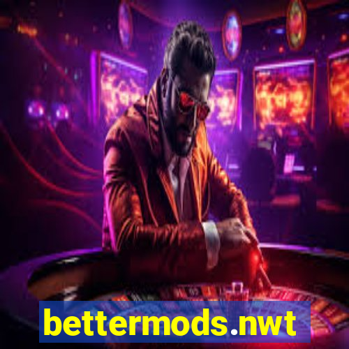 bettermods.nwt