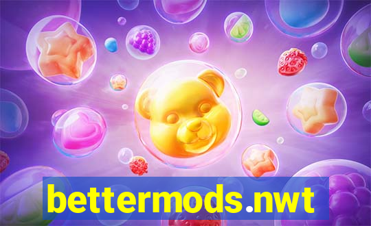 bettermods.nwt