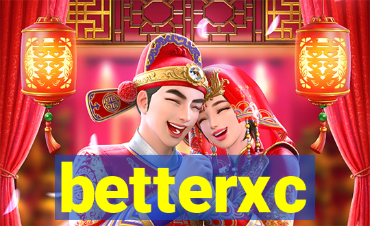 betterxc