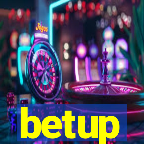 betup