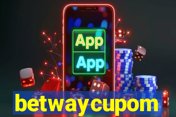 betwaycupom