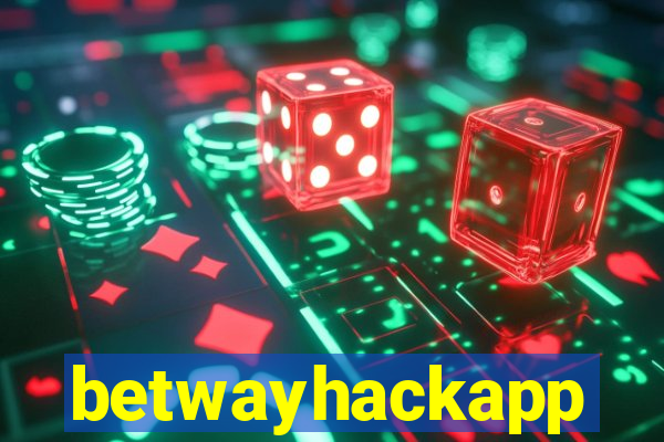 betwayhackapp