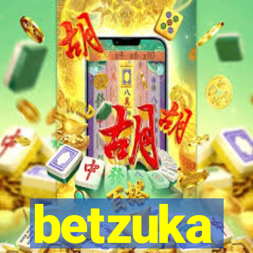 betzuka