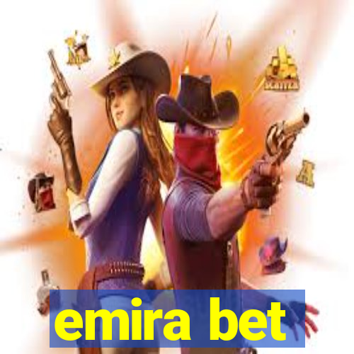 emira bet