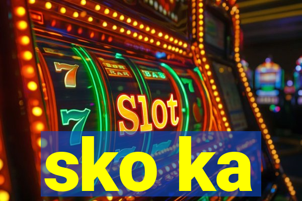 sko ka