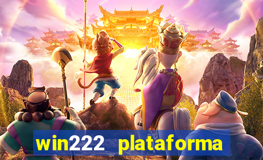 win222 plataforma de jogos