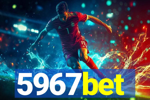 5967bet