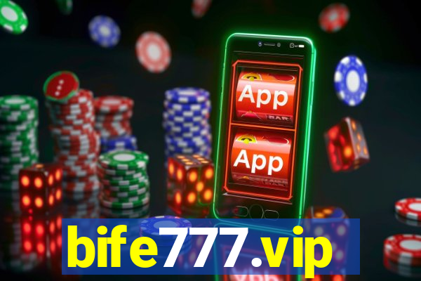 bife777.vip