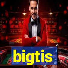 bigtis