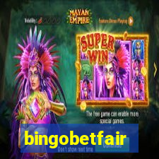 bingobetfair