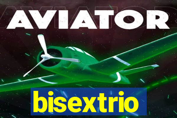 bisextrio