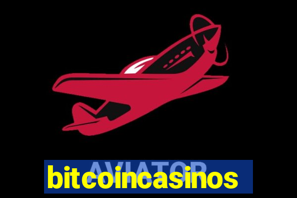 bitcoincasinos