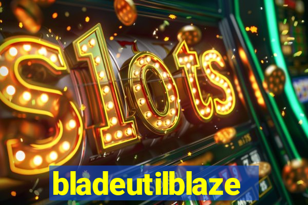 bladeutilblaze