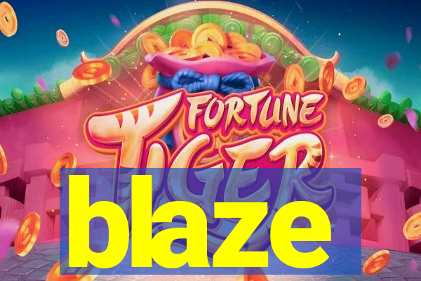 blaze