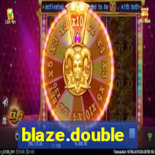 blaze.double