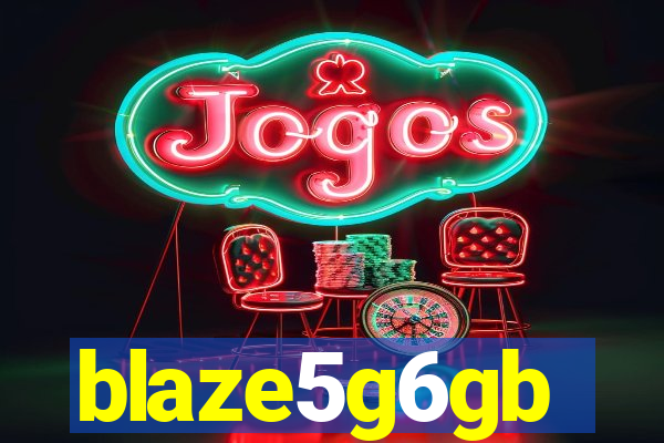 blaze5g6gb