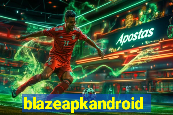 blazeapkandroid