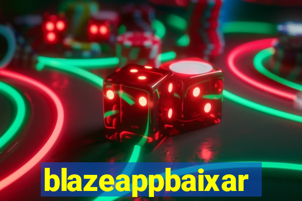 blazeappbaixar