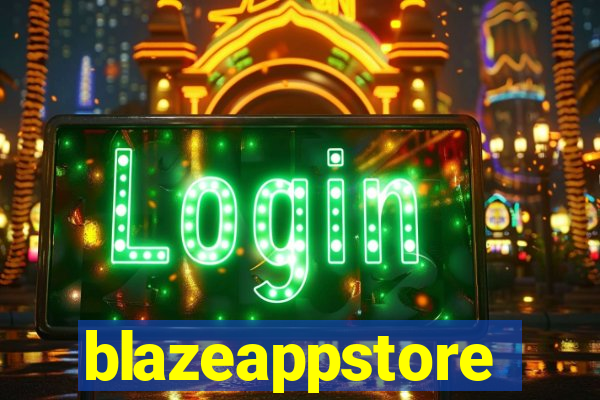 blazeappstore