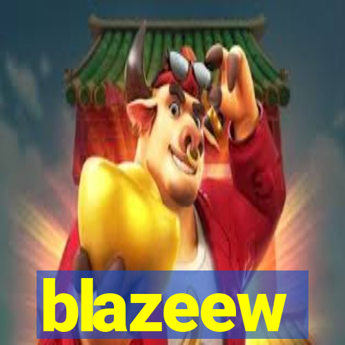 blazeew